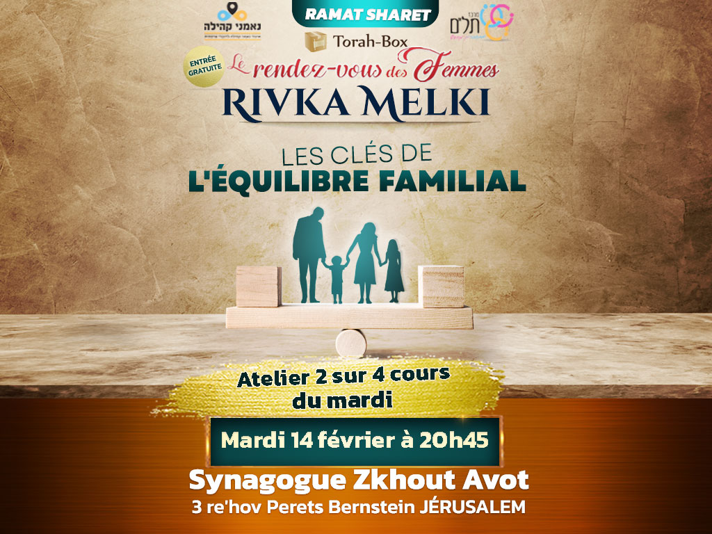 Le rendez-vous des femmes à Jérusalem en février : les clés de l’équilibre familial avec Rivka Melki