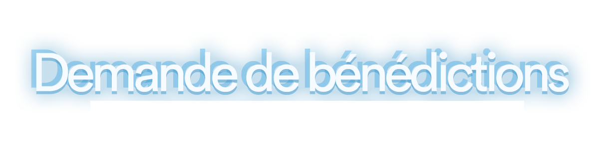 Demande de bénédictions