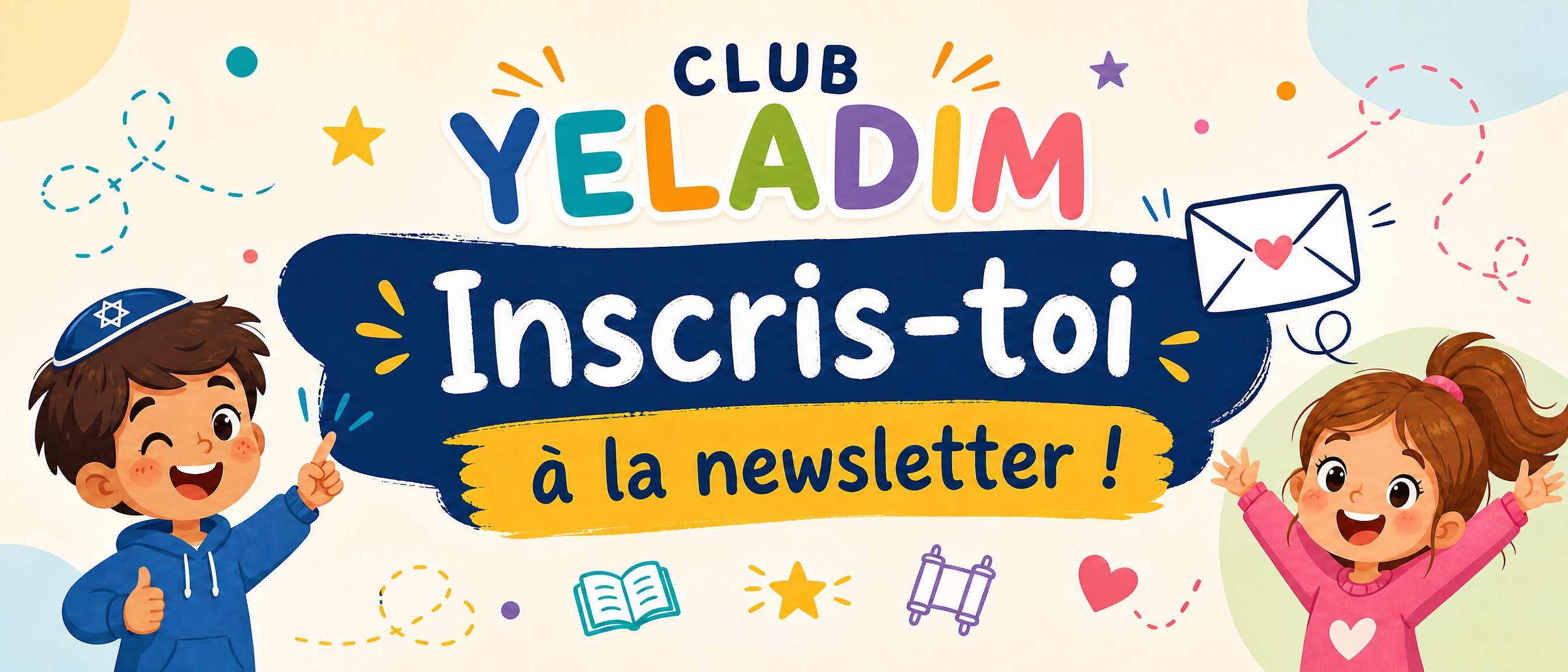Inscris-toi à le newsletter YELADIM